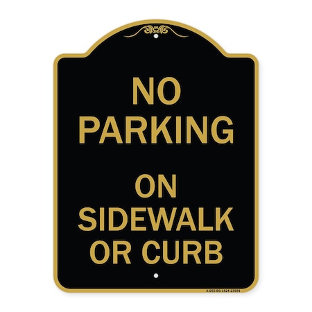 Signmission No Parking on Sidewalk or Curb, Black & Gold Aluminum Architectural Sign, 18" x 24", BG-1824-23694 A-DES-BG-1824-23694